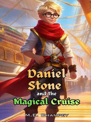 cover image of Daniel Stone and the Magical Cruise